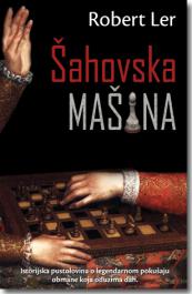 Šahovska mašina - Robert Ler (The Chess Machine) - Click Image to Close