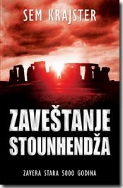 Zaveštanje Stounhendža - Sem Krajster (The Stonehenge Legacy)