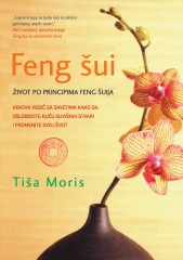 Feng sui-Zivot po principima Feng suija-Tisha Morris(Feng...)