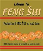 Praktican feng sui za vas dom - Lilian Too (Smart Feng Sui F...)