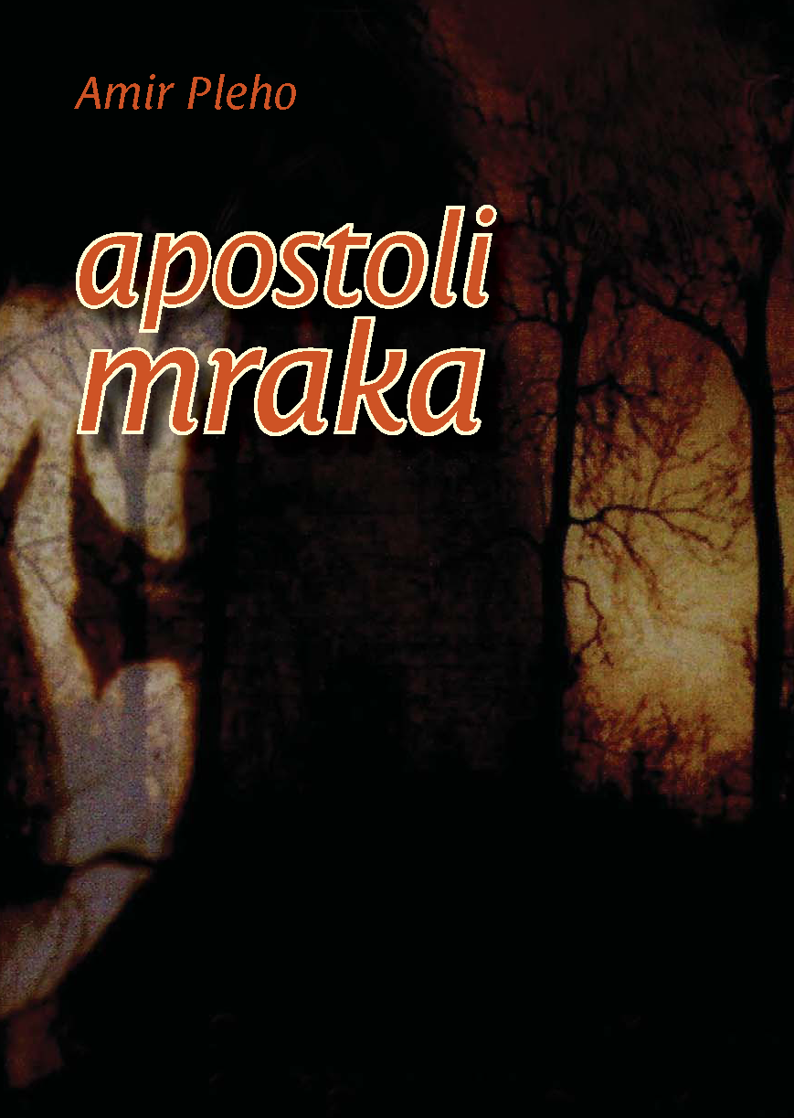 Apostoli mraka - Amir Pleho (poetry)