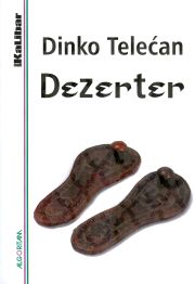 Dezerter - Dinko Telecan - Click Image to Close
