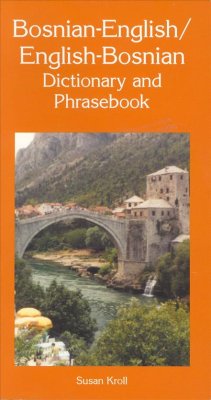 Bosnian-English/English/Bosnian Dictionary and Phrasebook