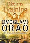 Dvoglavi orao - James Twining (The Double Eagle) - Click Image to Close