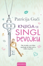 Knjiga za singl devojku - Patricija Guci (Single - P. Gucci)