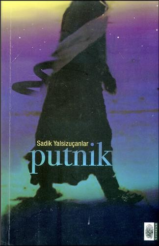 Putnik - Sadik Yalsizucanlar (The Traveller)
