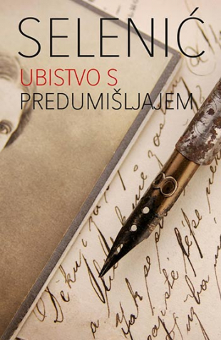 Ubistvo s predumisljajem - Slobodan Selenic (Premeditated Murder - Click Image to Close